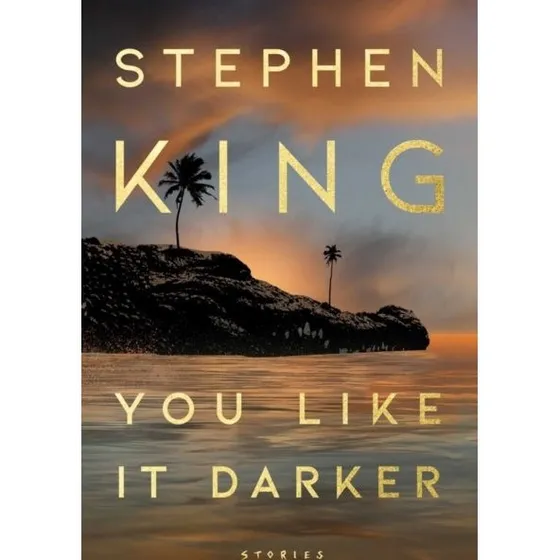 Stephen King - You Like It Darker (Bog)