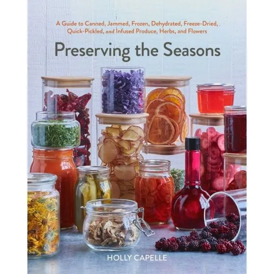 Preserving the Seasons af Holly Capelle - Bog