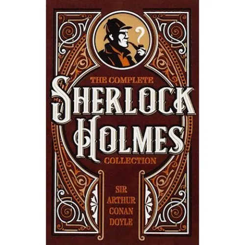 Arthur Conan Doyle: The Complete Sherlock Holmes Collection Deluxe