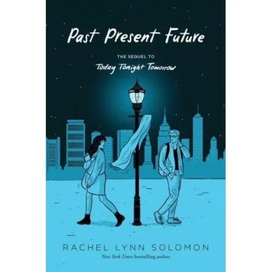 Rachel Lynn Solomon: Past Present Future