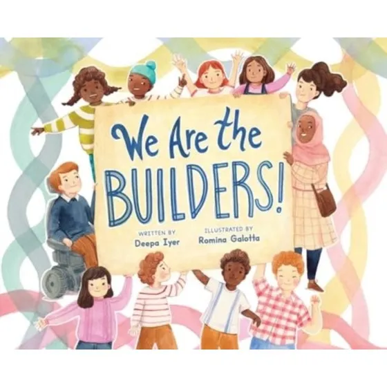 We Are the Builders! - Deepa Iyer (Bog)