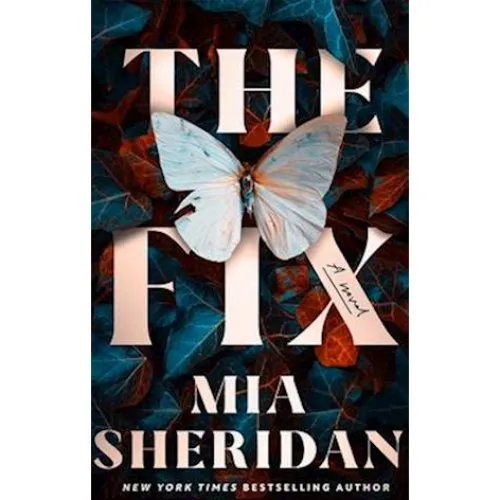 Mia Sheridan: The Fix - Bog