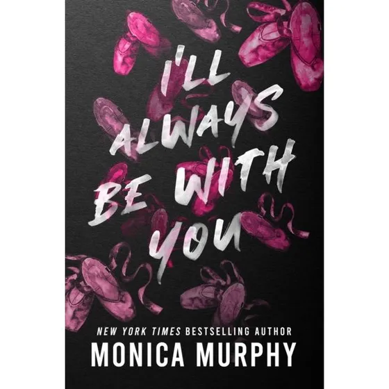 I'll Always Be With You af Monica Murphy