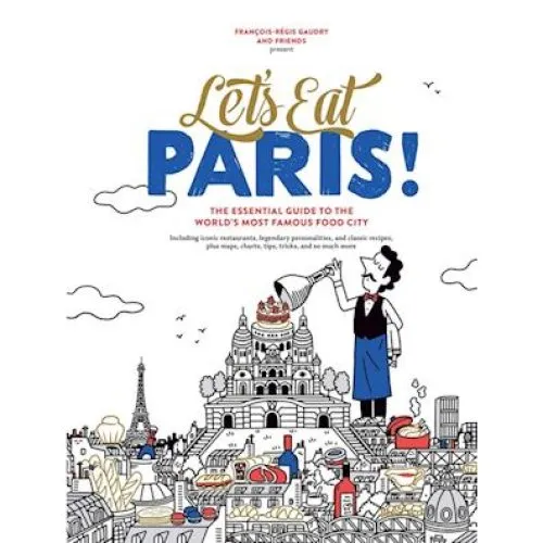 Let's Eat Paris! - François-Régis Gaudry - Bog
