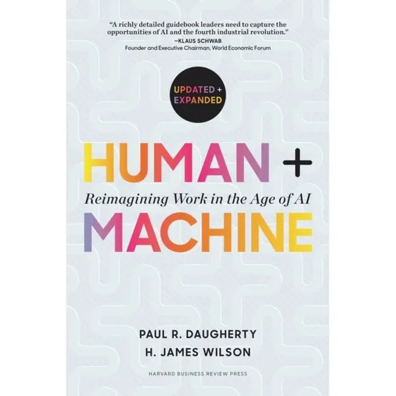 Human + Machine, Updated and Expanded af Paul Daugherty & Jim Wilson