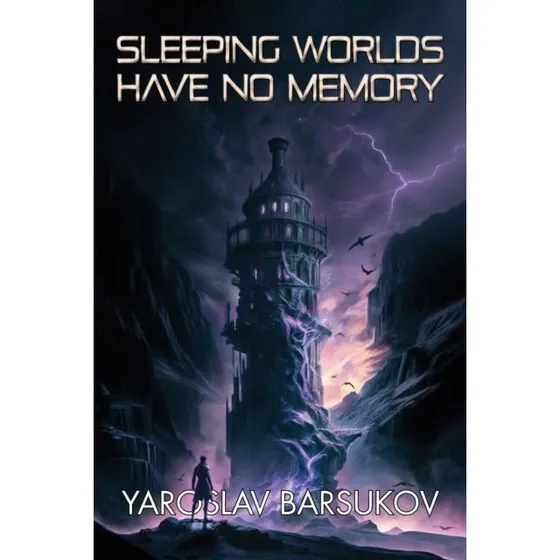 Sleeping Worlds Have No Memory - Yaroslav Barsukov