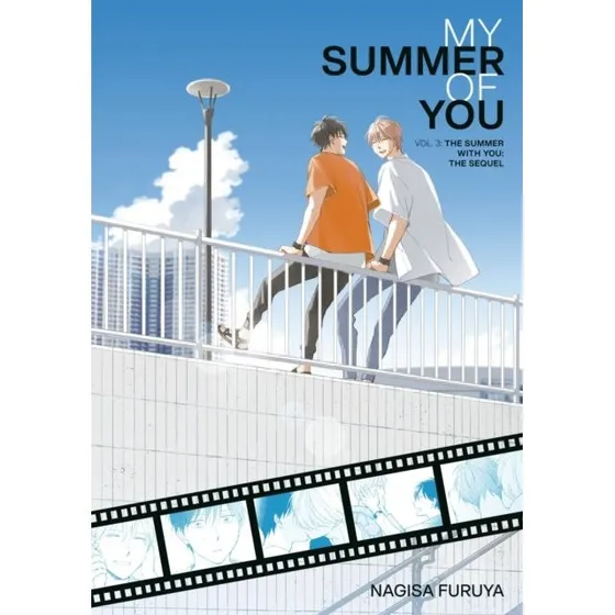 Nagisa Furuya: The Summer With You the Sequel (My Summer of You Vol. 3)