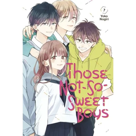 Those Not-so-sweet Boys 7 - Yoko Nogiri