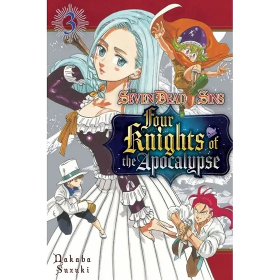 The Seven Deadly Sins: Four Knights of the Apocalypse 3 - Manga