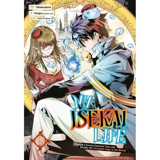 My Isekai Life 18: I Gained A Second Character Class And Became
