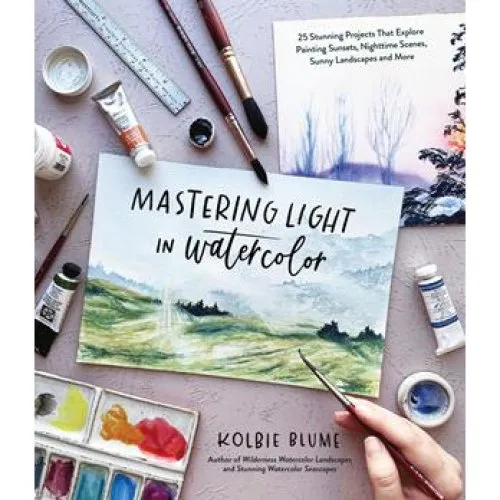 Kolbie Blume: Mastering Light in Watercolor - Bog
