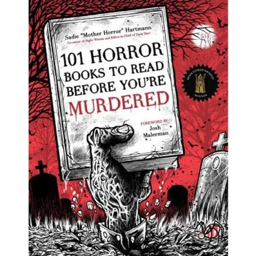 Sadie Hartmann: 101 Horror Books to Read Before You're Murdered