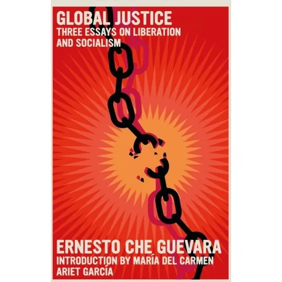 Global Justice - Ernesto Che Guevara