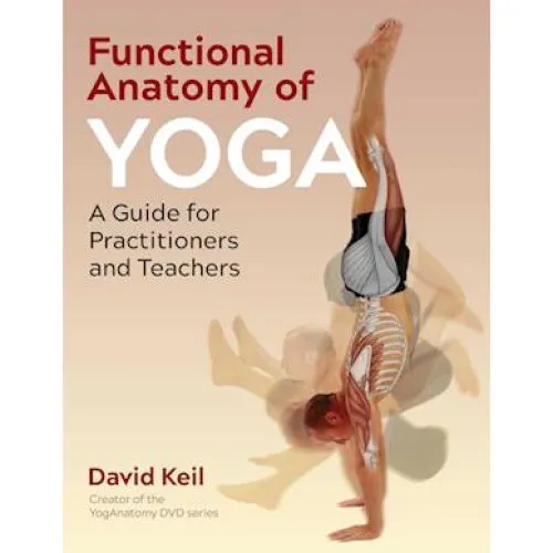 David Keil - Functional Anatomy of Yoga - Bog