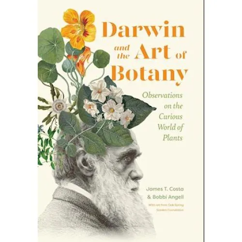 Darwin and the Art of Botany - Bobbi Angell & James T. Costa (Bog)
