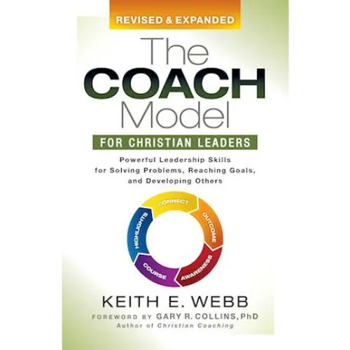 Keith E. Webb: The Coach Model for Christian Leaders (Bog)
