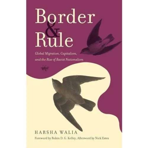 Border and Rule af Harsha Walia - Bog