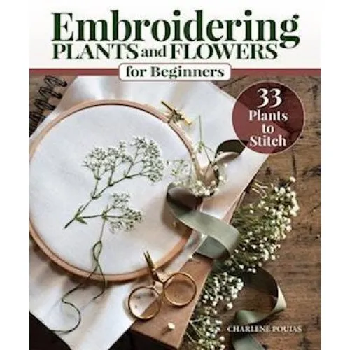 Charlene Pourias: Embroidering Plants and Flowers for Beginners