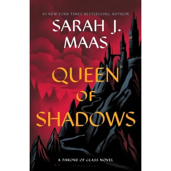 Sarah J. Maas: Queen of Shadows (Throne of Glass #4)