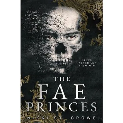 Nikki St Crowe: The Fae Princes (Vicious Lost Boys, 4)