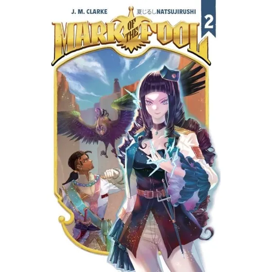 Mark of the Fool (Light Novel) Vol. 2 - J. M. Clarke