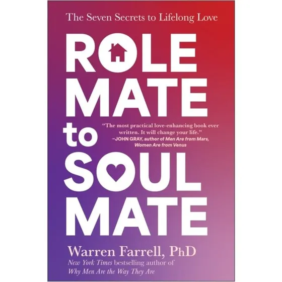 Warren Farrell: Role Mate to Soul Mate
