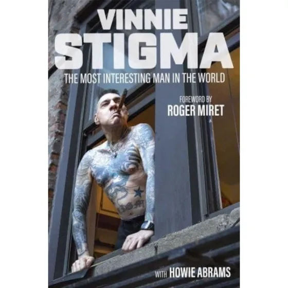Vinnie Stigma: The Most Interesting Man in the World (Bog)