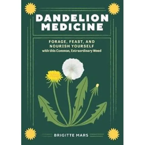 Brigitte Mars: Dandelion Medicine, 2nd Edition - Bog