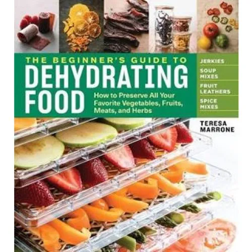 Teresa Marrone: The Beginner's Guide to Dehydrating Food, 2. udgave
