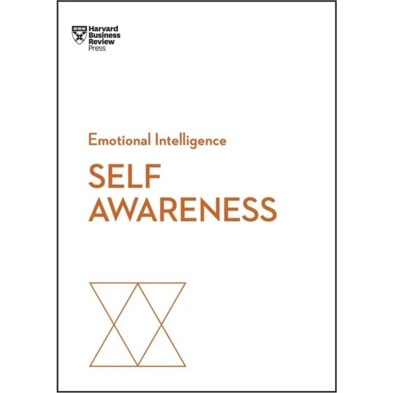HBR Self-Awareness (Emotional Intelligence Series)