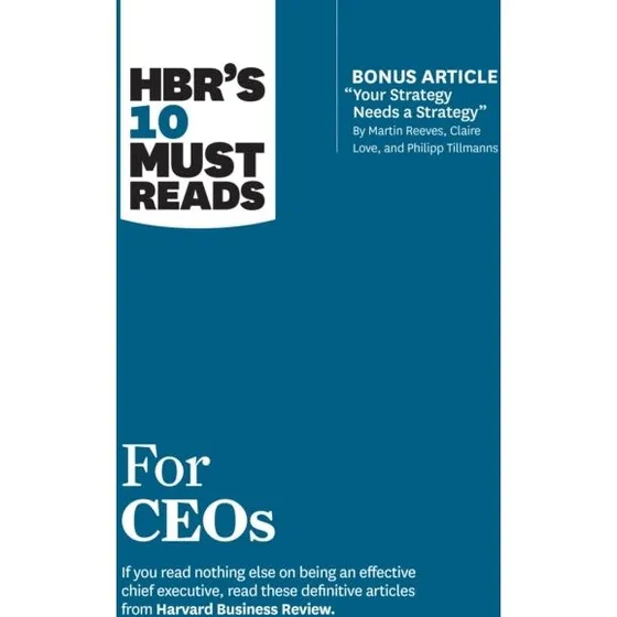 HBR's 10 Must Reads for CEOs (med bonusartikel)