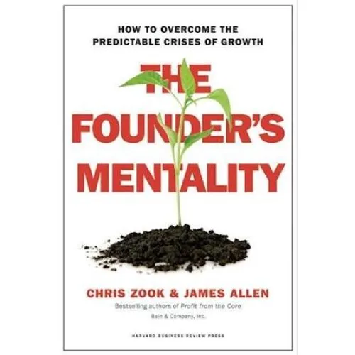 The Founder's Mentality - Chris Zook & James Allen (Bog)