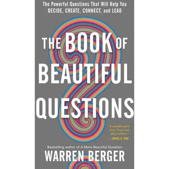 Warren Berger: The Book of Beautiful Questions