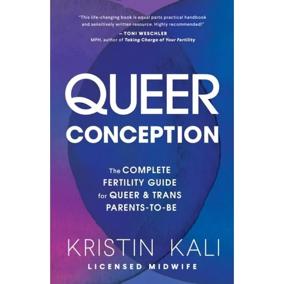 Queer Conception - Kristin Liam Kali & Liam Kali (Bog)