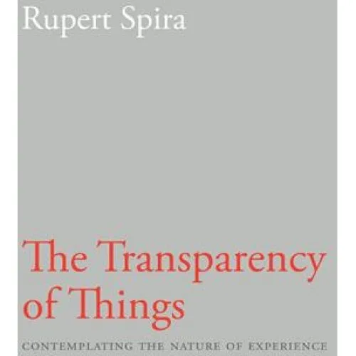 Rupert Spira: Transparency of Things - Bog