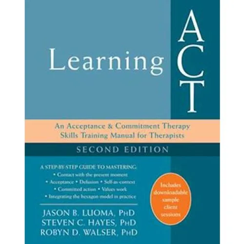 Learning ACT, 2. udgave - Robyn D. Walser, Steven C. Hayes m.fl.