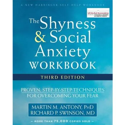 The Shyness and Social Anxiety Workbook, 3. udgave - Martin M. Antony