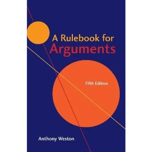 Anthony Weston: A Rulebook for Arguments (5. udgave)