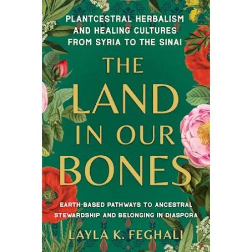 Layla K. Feghali: The Land in Our Bones - Bog