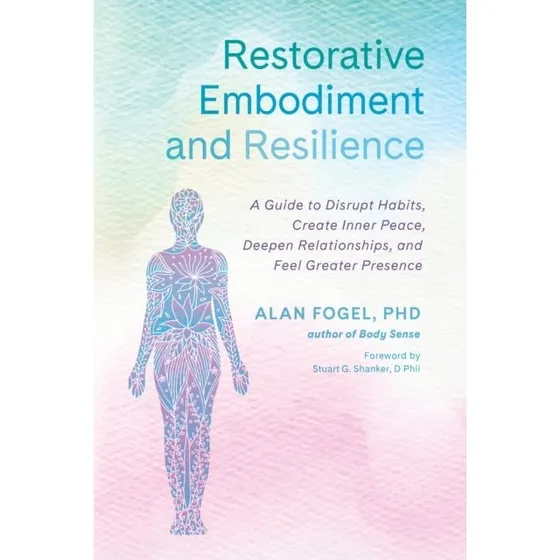 Restorative Embodiment and Resilience