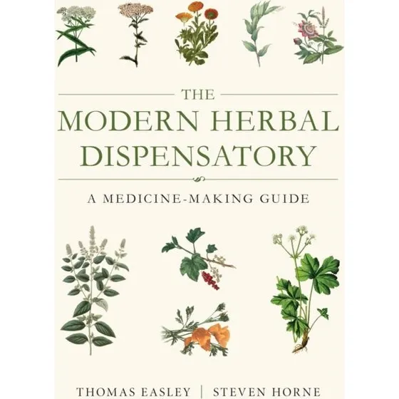 The Modern Herbal Dispensatory - Thomas Easley & Steven Horne
