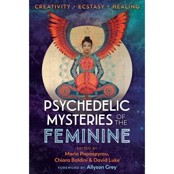 Psychedelic Mysteries of the Feminine af Maria Papaspyrou