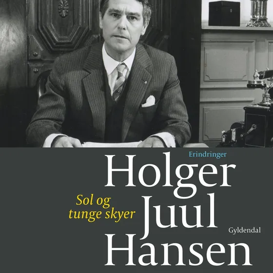 Sol og tunge skyer - Holger Juul Hansen (Lydbog)