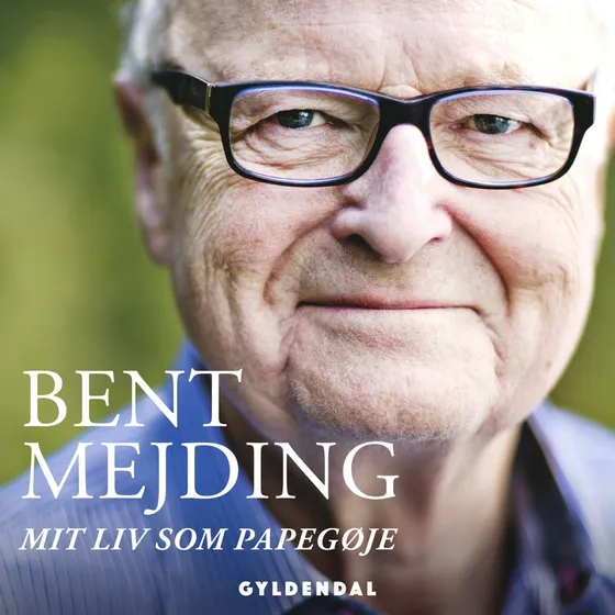 Mit liv som papegøje - Bent Mejding (Lydbog)