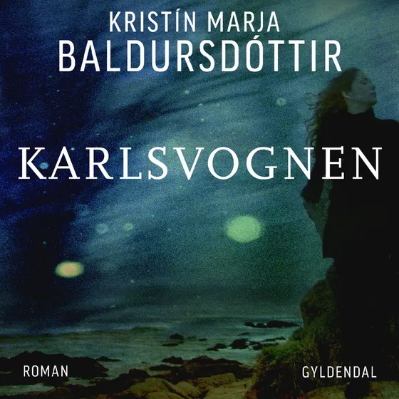 Karlsvognen - Kristín Marja Baldursdóttir (Lydbog)