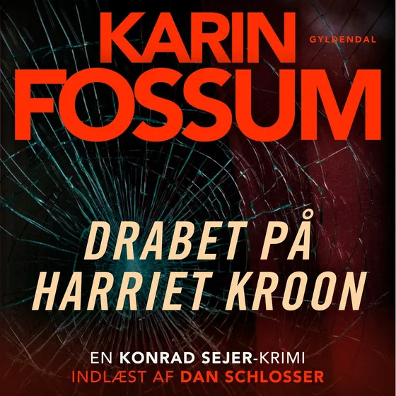 Karin Fossum: Drabet på Harriet Krohn (Lydbog)