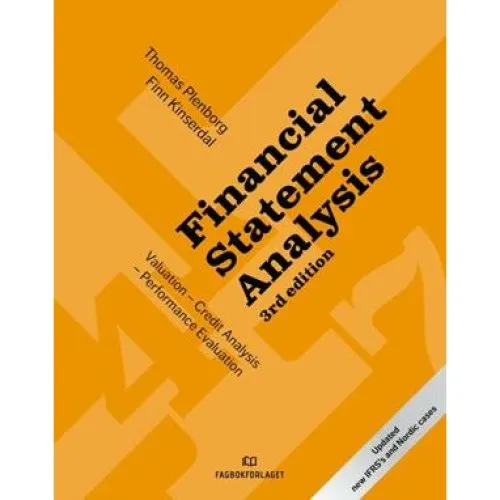 Financial Statement Analysis af Thomas Plenborg & Finn Kinserdal