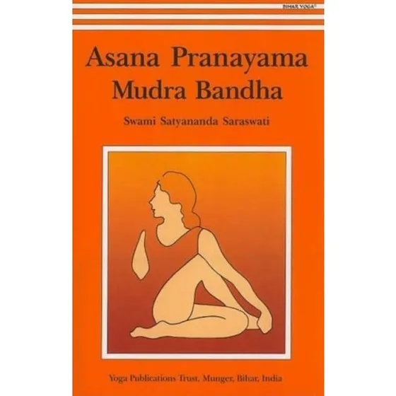 Asana Pranayama Mudra and Bandha - Yoga guide til begyndere