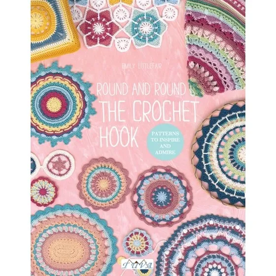 Emily Littlefair: Round and Round the Crochet Hook