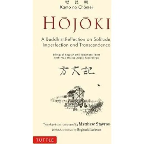 Hojoki: A Buddhist Reflection on Solitude - Kamo no Chomei
